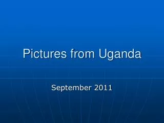 Pictures from Uganda