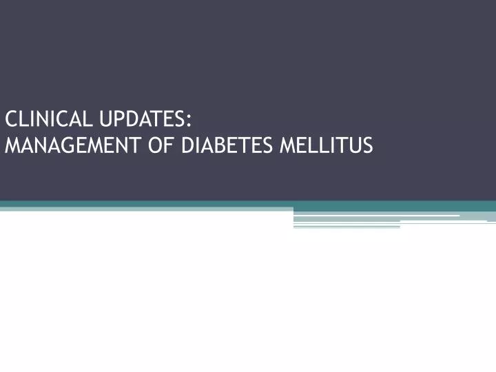 clinical updates management of diabetes mellitus