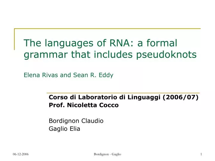 the languages of rna a formal grammar that includes pseudoknots elena rivas and sean r eddy