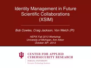 Identity Management in Future Scientific Collaborations (XSIM)