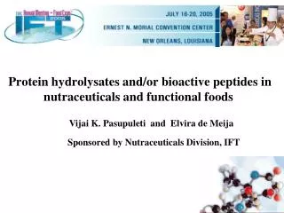 Protein hydrolysates and/or bioactive peptides in nutraceuticals and functional foods