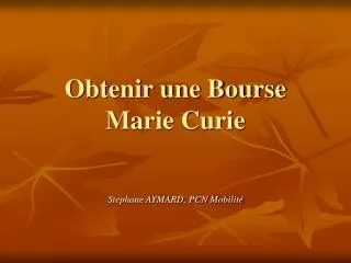 obtenir une bourse marie curie