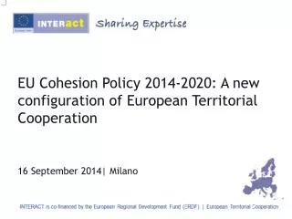EU Cohesion Policy 2014-2020 : A new configuration of European Territorial Cooperation