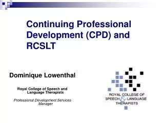 Continuing Professional Development (CPD) and RCSLT