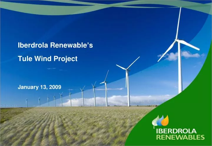iberdrola renewable s tule wind project january 13 2009