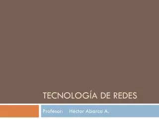 tecnolog a de redes