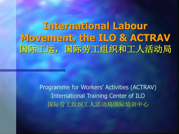 international labour movement the ilo actrav