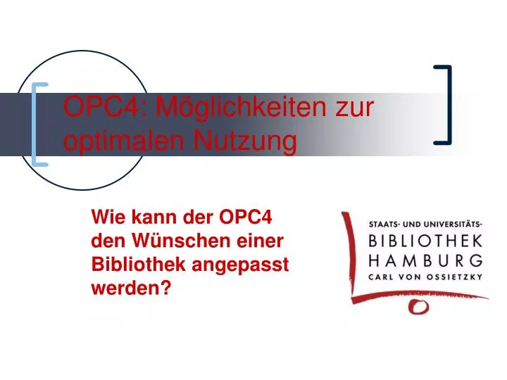 opc4 m glichkeiten zur optimalen nutzung