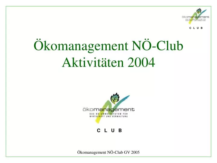 komanagement n club aktivit ten 2004