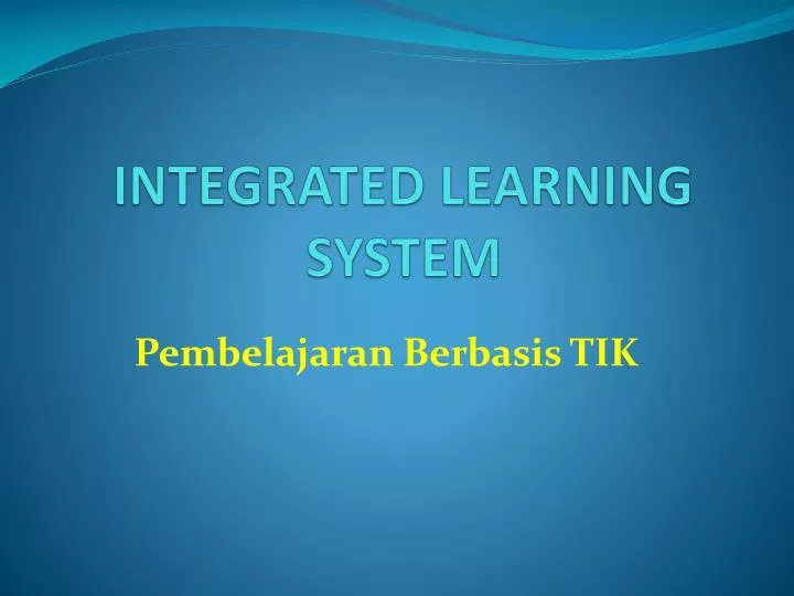 integrated learning system