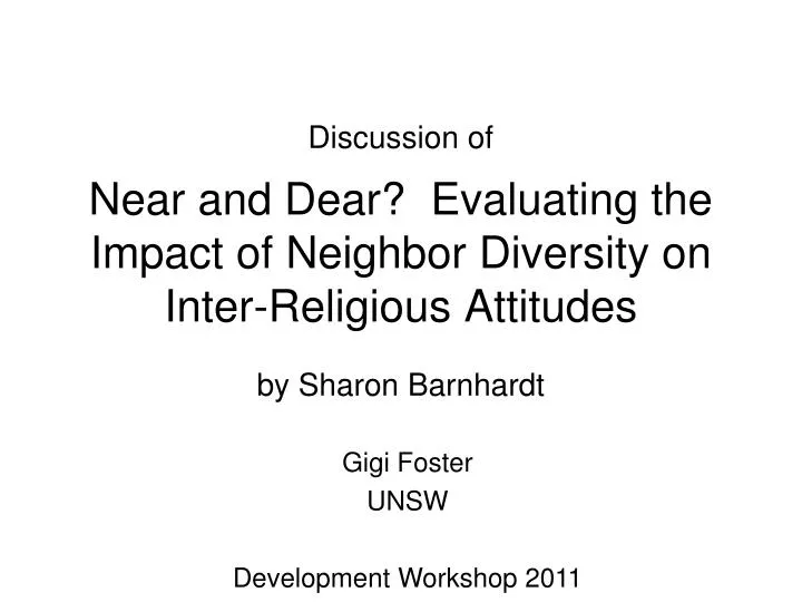 near and dear evaluating the impact of neighbor diversity on inter religious attitudes