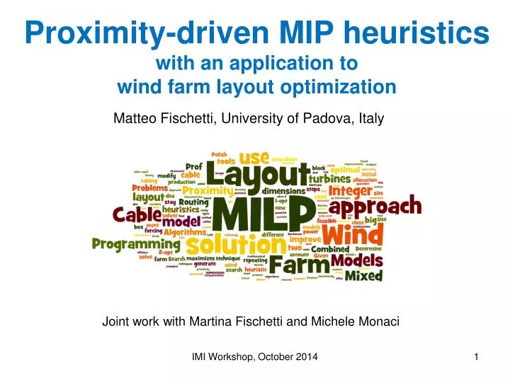 proximity driven mip heuristics with an application to wind farm layout optimization