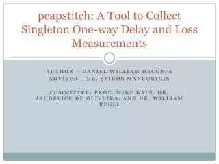 pcapstitch : A Tool to Collect Singleton One-way Delay and Loss Measurements