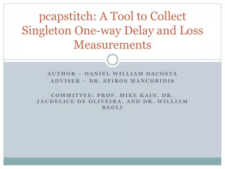 pcapstitch a tool to collect singleton one way delay and loss measurements