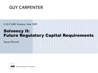 Solvency II: Future Regulatory Capital Requirements