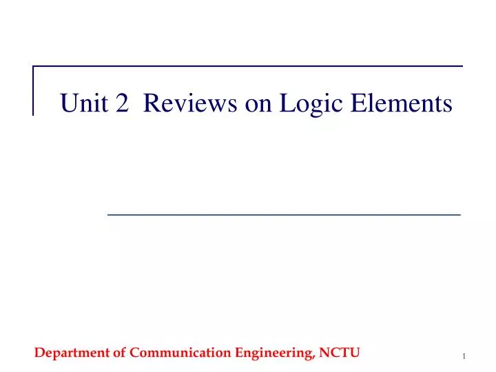 unit 2 reviews on logic elements