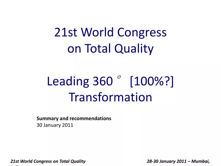 21st world congress on total quality leading 360 100 transformation