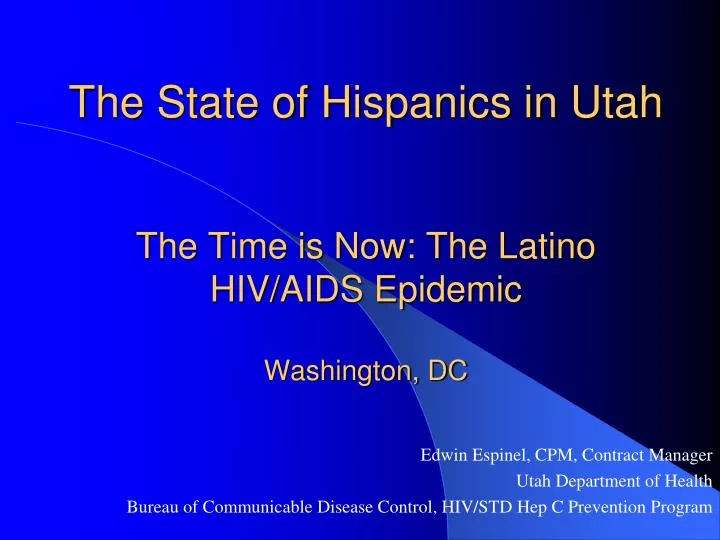 the state of hispanics in utah the time is now the latino hiv aids epidemic washington dc