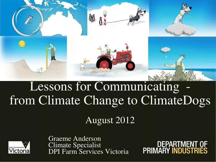 lessons for communicating from climate change to climatedogs august 2012