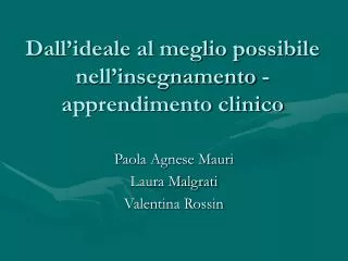 dall ideale al meglio possibile nell insegnamento apprendimento clinico