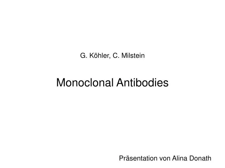 g k hler c milstein monoclonal antibodies