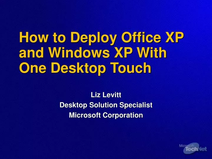 how to deploy office xp and windows xp with one desktop touch
