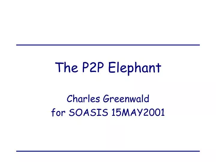 the p2p elephant
