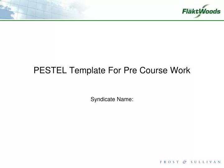 pestel template for pre course work