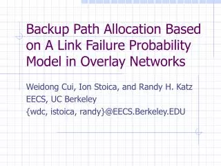 Backup Path Allocation Based on A Link Failure Probability Model in Overlay Networks