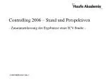 Controlling 2006 – Stand und Perspektiven - slide 1