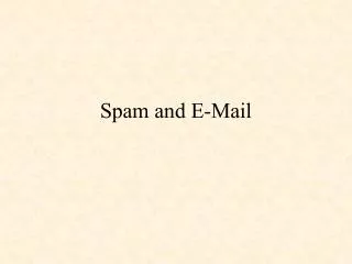 Spam and E-Mail