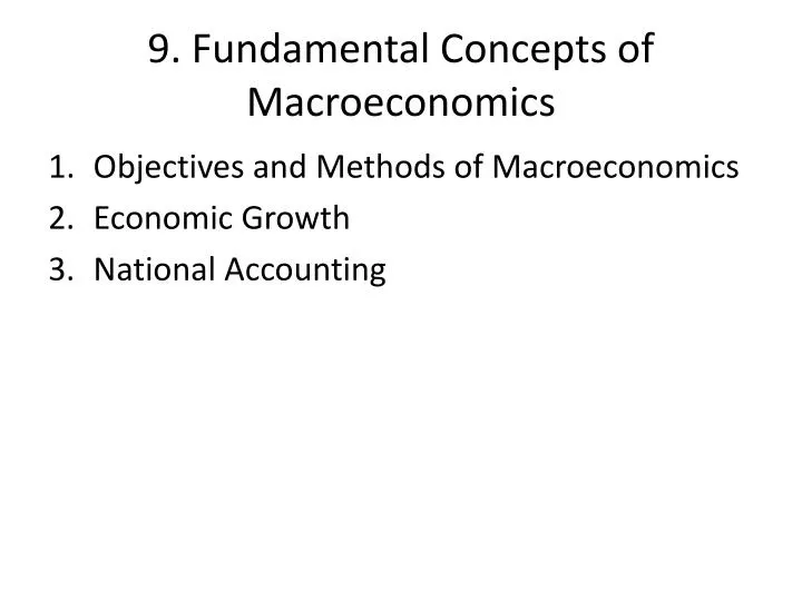 9 fundamental concepts of macroeconomics