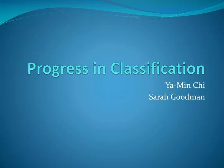 progress in classification