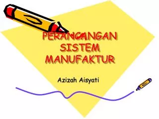 perancangan sistem manufaktur