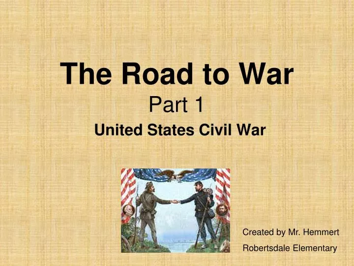 the road to war part 1