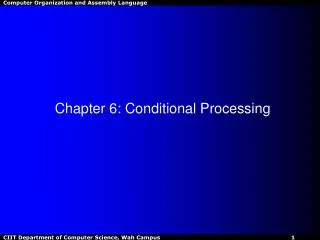 Chapter 6: Conditional Processing
