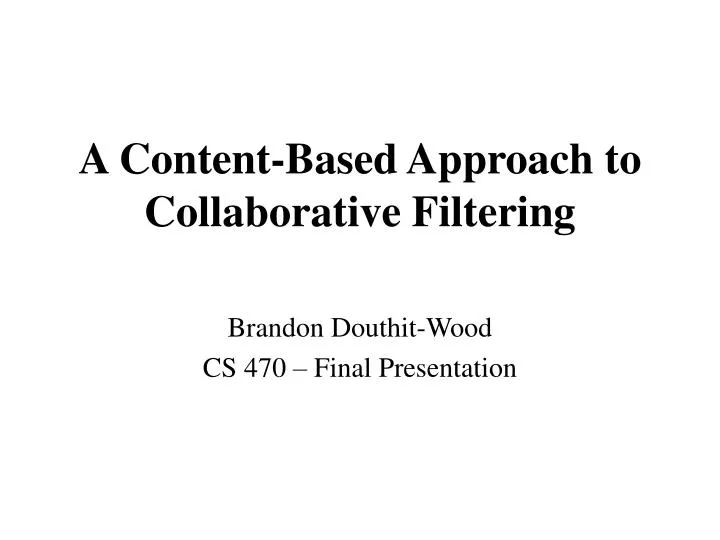 a content based approach to collaborative filtering