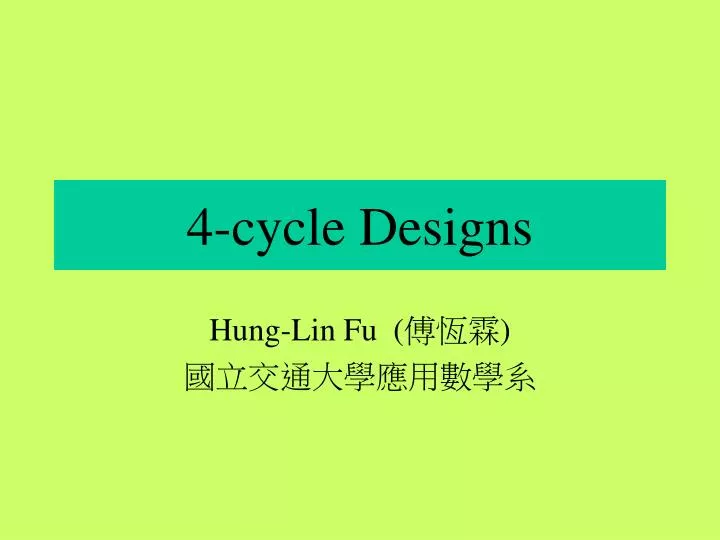 4 cycle designs
