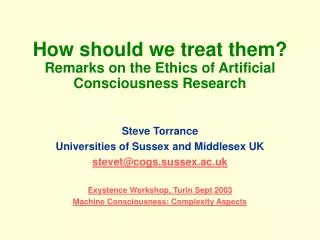 How should we treat them? Remarks on the Ethics of Artificial Consciousness Research