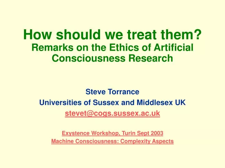 how should we treat them remarks on the ethics of artificial consciousness research