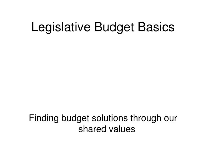 legislative budget basics