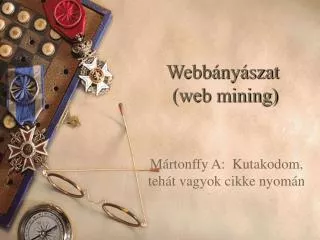 Webbányászat (web mining)