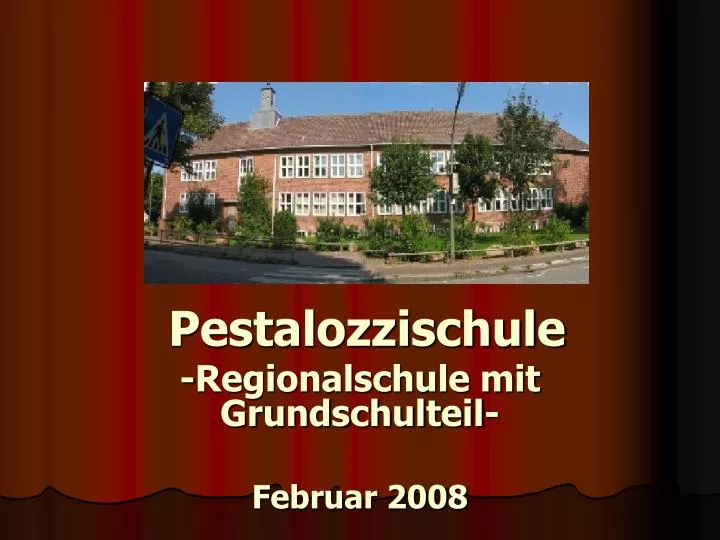 pestalozzischule regionalschule mit grundschulteil februar 2008