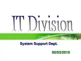 System Support Dept. 05/03/2010