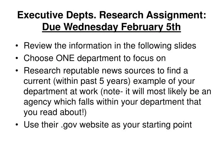 executive depts research assignment due wednesday february 5th