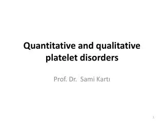 Quantitative and qualitative platelet disorders