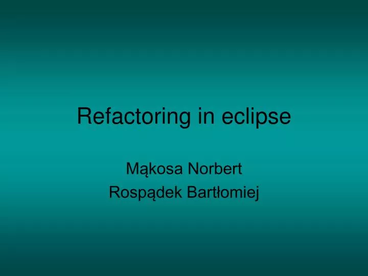 refactoring in eclipse