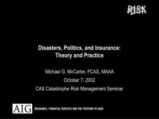 Disasters, Politics, and Insurance: Theory and Practice