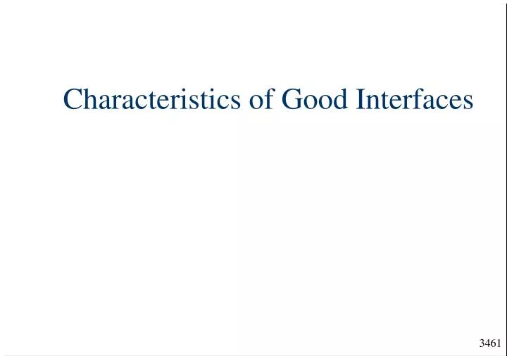characteristics of good interfaces