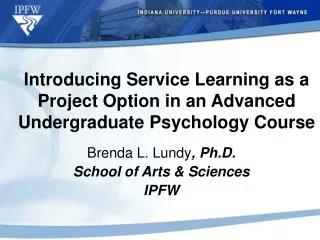 Introducing Service Learning as a Project Option in an Advanced Undergraduate Psychology Course